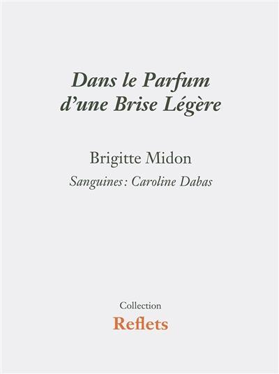 Dans le parfum d'une brise légère