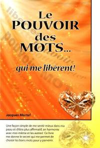 Le pouvoir des mots... qui me libèrent !