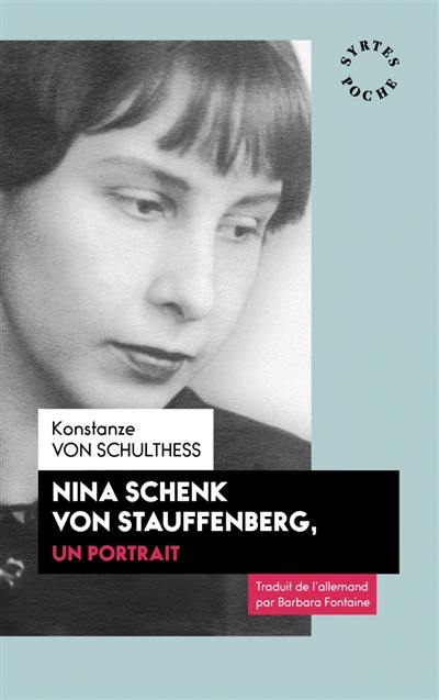 Nina Schenk von Stauffenberg, un portrait