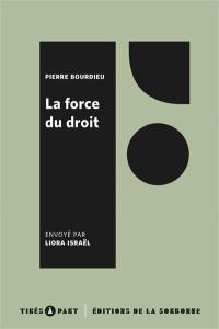 La force du droit : éléments pour une sociologie du champ juridique