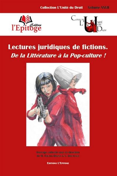 Lectures juridiques de fictions : de la littérature à la pop-culture !