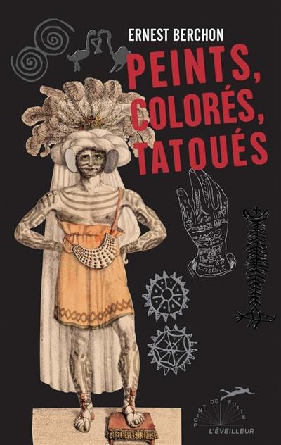 Peints, colorés, tatoués. Match au tafia