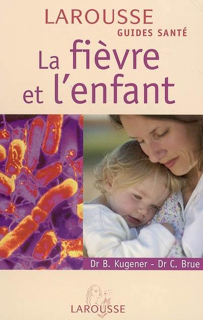 La fièvre et l'enfant