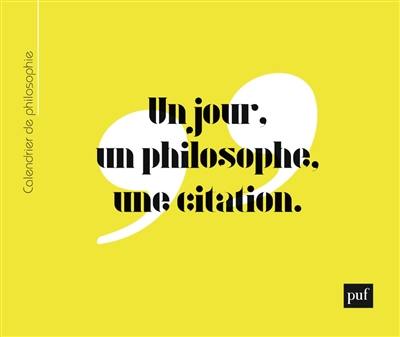 Un jour, un philosophe, une citation : calendrier de philosophie