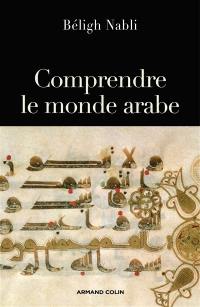 Comprendre le monde arabe