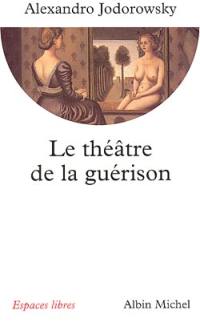 Le théâtre de la guérison