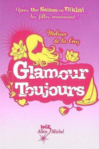 Un été pour tout changer. Glamour toujours