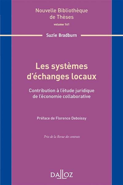 Les systèmes d'échanges locaux : contribution à l'étude juridique de l'économie collaborative