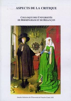 Aspects de la critique : colloque des universités de Birmingham et de Besançon