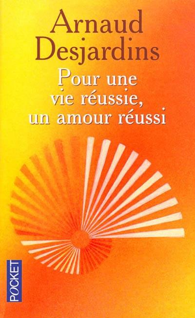 Pour une vie réussie, un amour réussi