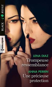 Trompeuse ressemblance. Une précieuse protection