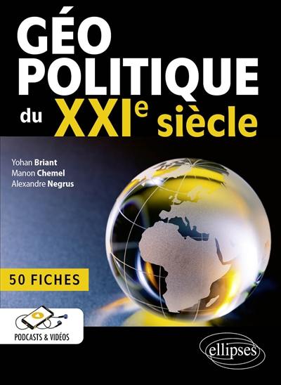 Géopolitique du XXIe siècle : 50 fiches