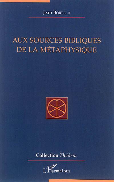 Aux sources bibliques de la métaphysique