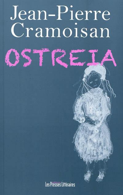 Ostreia : féerie en trois parties