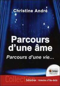 Parcours d'une âme, parcours d'une vie...