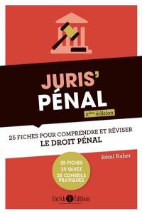 Juris' pénal : 25 fiches pour comprendre et réviser le droit pénal