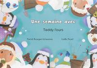 Une semaine avec Teddy l'ours