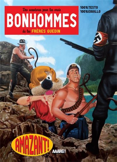 Des aventures pour les vrais bonhommes