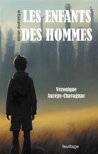 Les enfants des hommes : roman dystopique