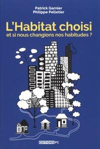 L'habitat choisi : et si nous changions nos habitudes ?