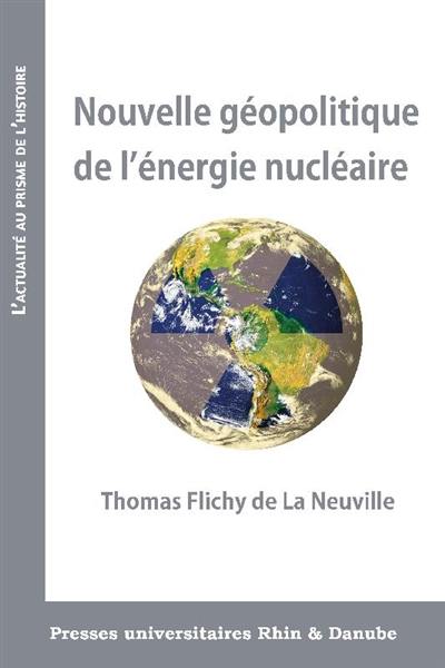 Nouvelle géopolitique de l'énergie nucléaire