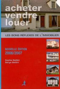 Acheter, vendre, louer : les bons réflexes de l'immobilier