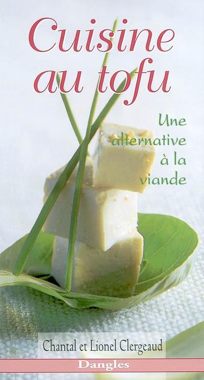 Cuisine au tofu : une alternative à la viande