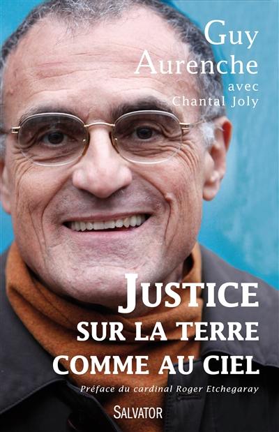 Justice sur la Terre comme au ciel : entretiens avec Chantal Joly