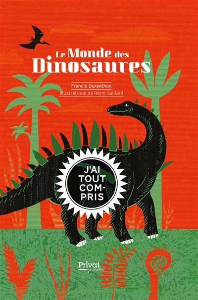 Le monde des dinosaures