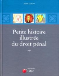 Petite histoire illustrée du droit pénal