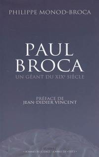 Paul Broca : un géant du XIXe siècle