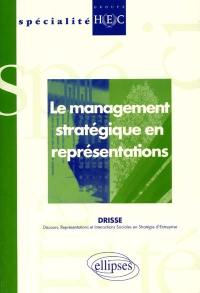 Le management stratégique en représentations