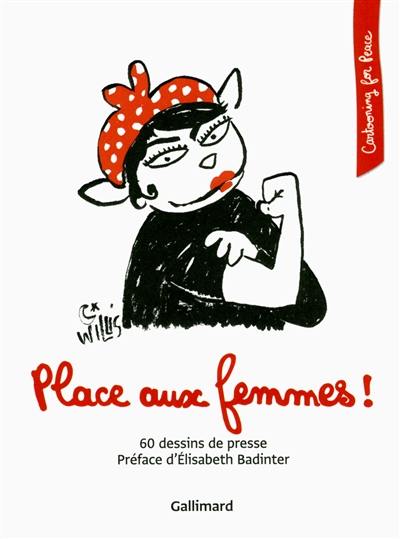 Place aux femmes ! : 60 dessins de presse