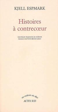 Histoires à contrecoeur