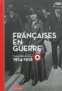 Françaises en guerre : 1914-1918