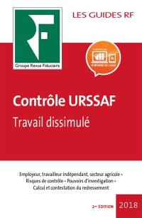 Contrôle URSSAF : employeur, travailleur indépendant, secteur agricole, risques de contrôle, pouvoirs d'investigation, calcul et contestation du redressement, travail dissimulé