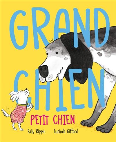 Grand chien, Petit chien