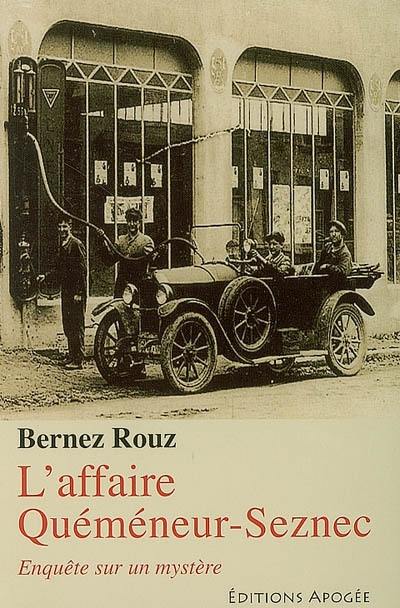 L'affaire Quéméneur-Seznec : enquête sur un mystère