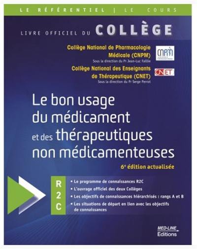 Le bon usage du médicament et des thérapeutiques non médicamenteuses : R2C