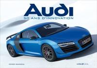 Audi : 50 ans d'innovation