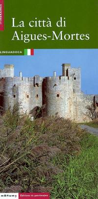 La città di Aigues-Mortes