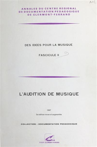 Des idées pour la musique. Vol. 2. L'audition de musique