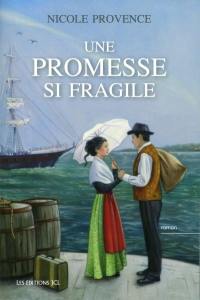 Une promesse si fragile