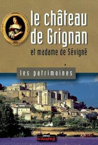 Le château de Grignan et Madame de Sévigné