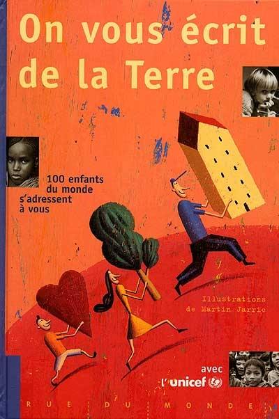 On vous écrit de la Terre : 100 enfants du monde s'adressent à vous