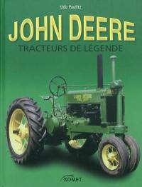 John Deere, des tracteurs de légende