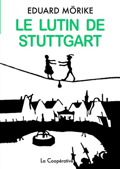 Le lutin de Stuttgart : conte