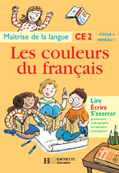 Maîtrise de la langue, CE2, cycle 3 niveau 1 : lire, écrire, s'exercer