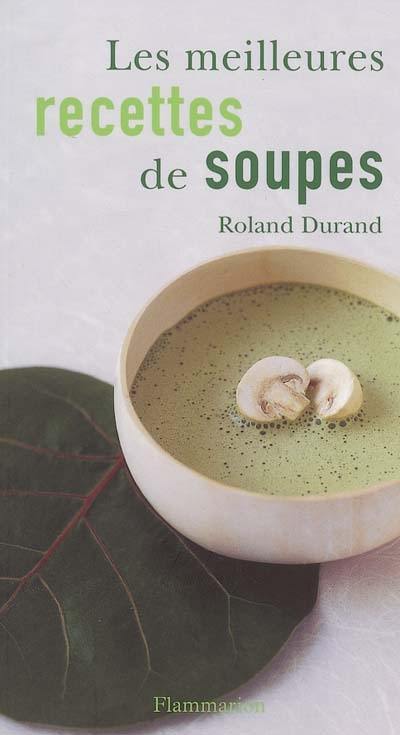 Meilleures recettes de soupes