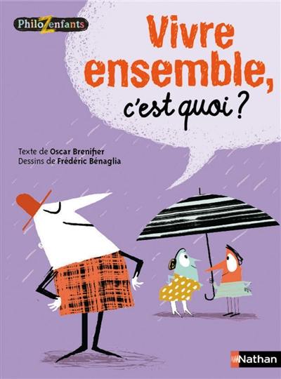 Vivre ensemble, c'est quoi ?